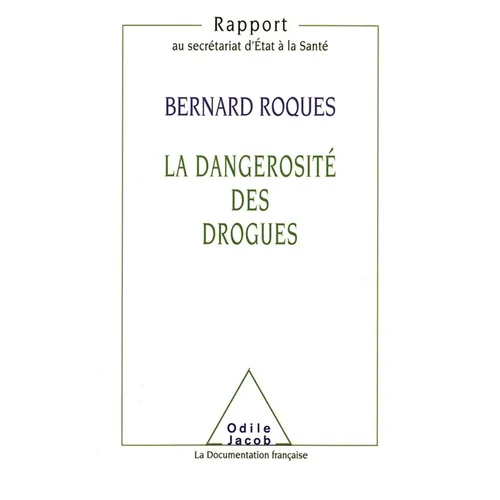 La Dangerosité des drogues