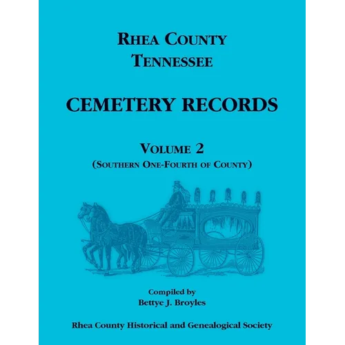 Rhea County, Tennessee Cemetery Records, Volume 2
