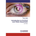 Introduction to Practical Low Vision Assessment