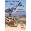 Gas Station Dick Pills And Other American Dreams
