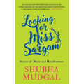 Looking for Miss Sargam: Stories of Music and Misadventure