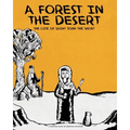 A Forest in the Desert: The Life of Saint John the Short