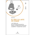 Zen Y El Arte de Comer, El