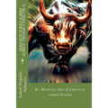 Aprende Todo Sobre Forex: Teoría y Práctica: El Manual más completo sobre Forex