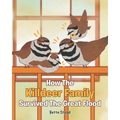 How The Killdeer Family Survived The Great Flood