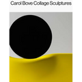 Carol Bove: Collage Sculptures