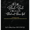 The Little Black Book of Affirmations for the Black and Brown Girl: A 52-Week Guide for Loving Yourself, Others, and The Life You Live
