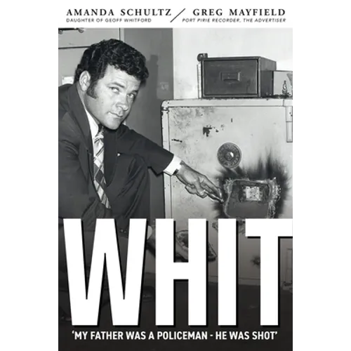 Whit: Piecing together the life and death of South Australian police inspector Geoff Whitford