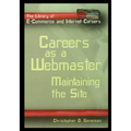 Careers as a Webmaster: Maintaining the Site