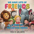We Have Lots Of Friends: A Book Of Collective Nouns