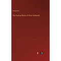 The Poetical Works of Oliver Goldsmith