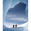 Soul of Wilderness: Mountain Journeys in Western BC and Alaska