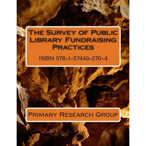 The Survey of Public Library Fundraising Practices