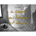 A Poor Imitation of Death