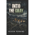 Into the Gray: A Ghostline Protocol Book
