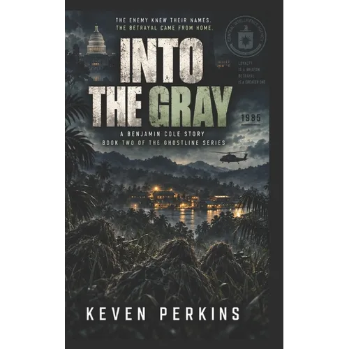 Into the Gray: A Ghostline Protocol Book