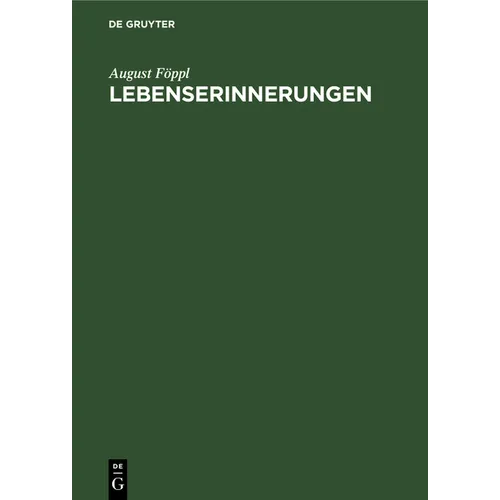 Lebenserinnerungen: Rückblick Auf Meine Lehr- Und Aufstiegjahre