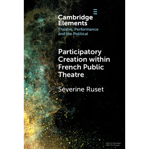 Participatory Creation within French Public Theatre