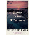 Bones in the Wilderness: Volume 30
