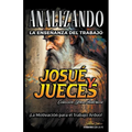 Analizando la Enseñanza del Trabajo en Josué y Jueces: ¡La Motivación para el Trabajo Arduo!