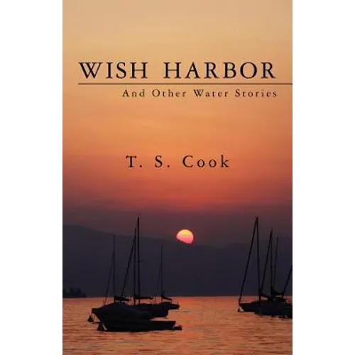 Wish Harbor And Other Water Stories