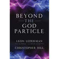 Beyond the God Particle