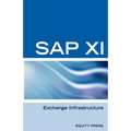 SAP XI Interview Questions, Answers, and Explanations: SAP Exhange Infrastructure Certification Review