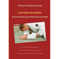 Los Hijos de Maeda: ¡El arte marcial que revolucionó el mundo!