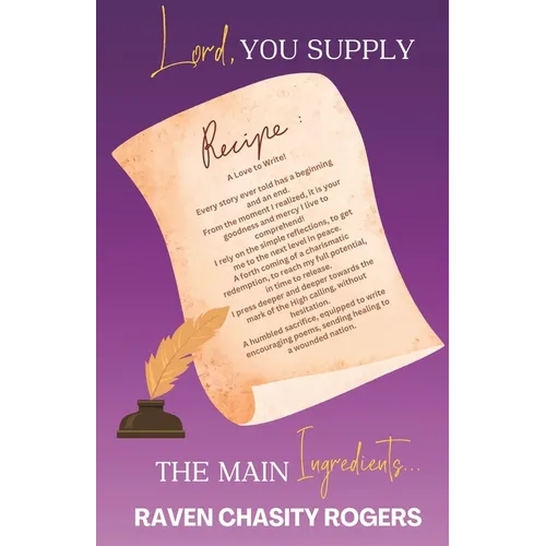 Lord, You Supply The Main Ingredients