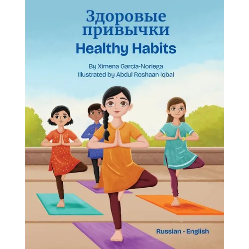 Healthy Habits (Russian-English): Здоровые привычки