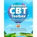Advanced CBT Toolbox for Depressed, Anxious & Traumatized Youth: Over 150 Worksheets, Handouts & Therapist Tips to Promote Resilience, Positive Emotio