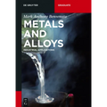 Metals and Alloys: Industrial Applications