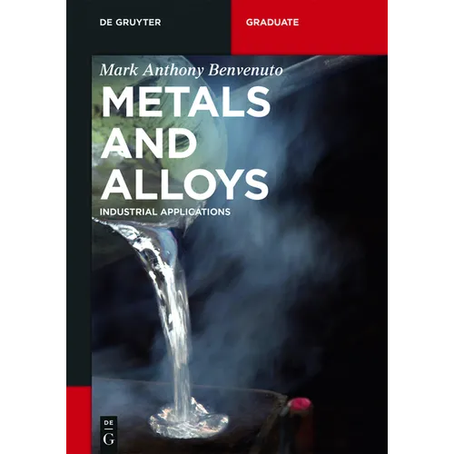 Metals and Alloys: Industrial Applications