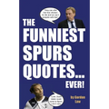 The Funniest Spurs Quotes... Ever!