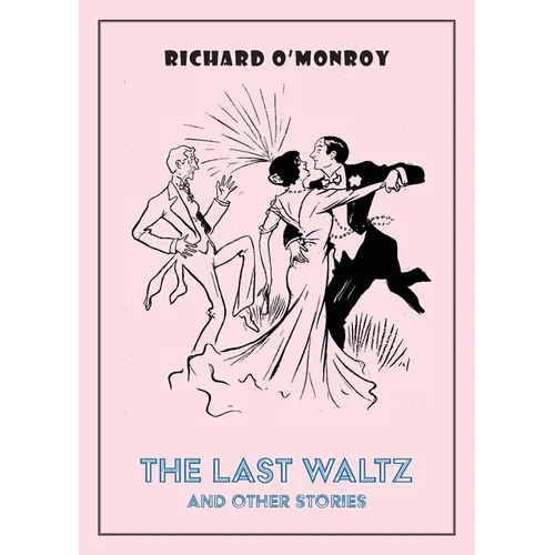 The Last Waltz and Other Stories