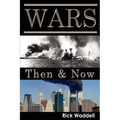Wars Then & Now