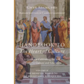 Handbook to The Heart of Culture, Volume II-The Medieval World to the Renaissance-Baroque Era