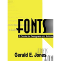 Fonts: A Guide for Designers and Editors