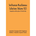 Smithsonian Miscellaneous Collections (Volume 102) Compendium And Description Of The West Indies