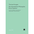 Die theoretische Philosophie Ernst Cassirers