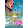Married To A Down South Don: An Urban Romance