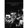 Cuentos cubanos en tiempos de COVID-19