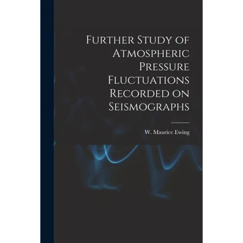 Further Study of Atmospheric Pressure Fluctuations Recorded on Seismographs