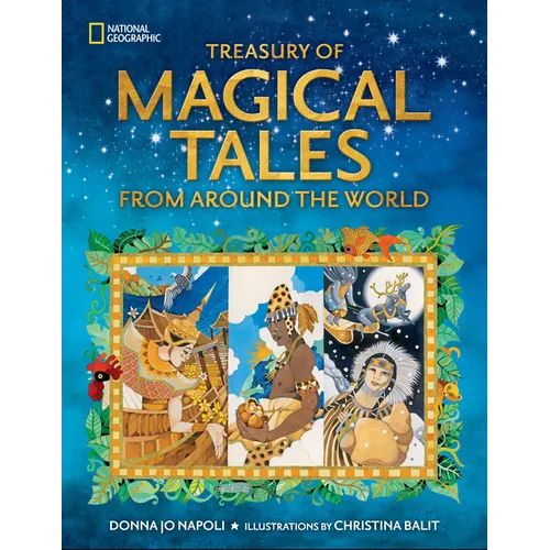 Treasury of Magical Tales from Around the World: Enchanting Tales from Around the World