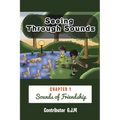 Seeing Through Sounds: Sounds of Friendship