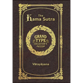 Large Print - The Kama Sutra - Grand Type Collector's Edition - Matte Hardcover with Dust Jacket