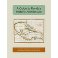 A Guide to Florida's Historic Architecture