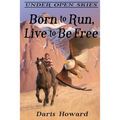 Born To Run, Live To Be Free