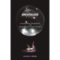 Breathless: Sound Recording, Disembodiment, and the Transformation of Lyrical Nostalgia