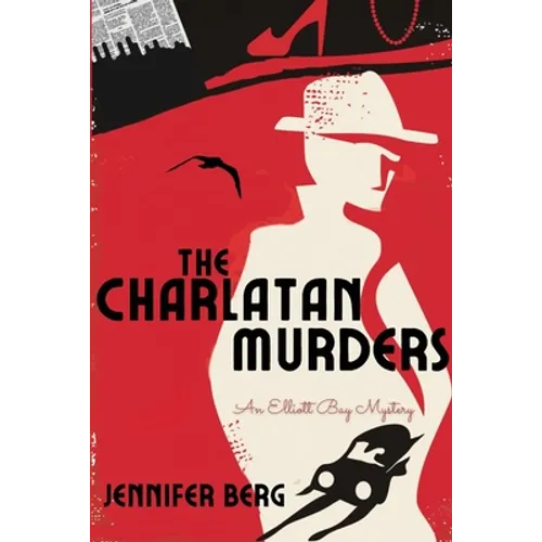 The Charlatan Murders: An Elliott Bay Mystery